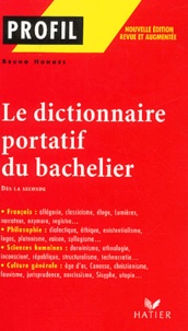 Bruno Hongre - Le dictionnaire portatif du bachelier dès la 2nde.