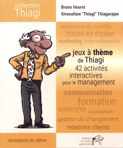 Jeux à thème de Thiagi. 42 activités interactives pour le management 2e édition