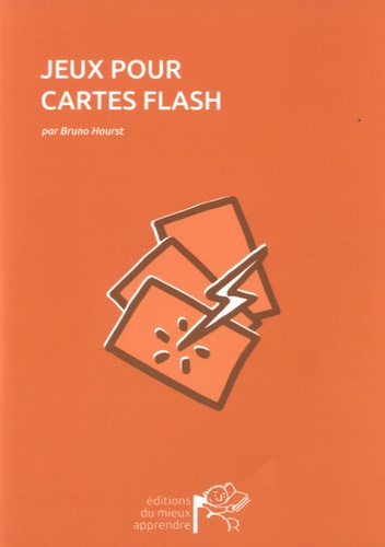 Jeux pour cartes flash de Bruno Hourst - Livre - Decitre