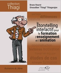 Le storytelling interactif pour la formation, l'enseignement et l'animation