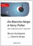 Bruno Humbeeck - De Blanche-Neige à Harry Potter, des histoires pour rebondir - La résilience en question.