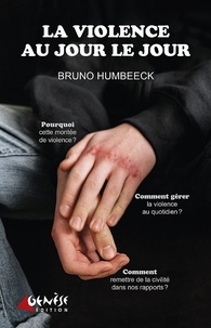 Bruno Humbeeck - La violence au jour le jour.