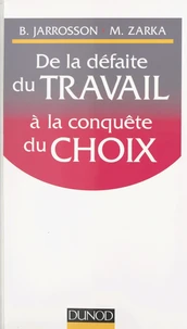 De la défaite du travail à la conquête du choix