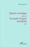 Bruno Jarrosson - Quatre stratèges dans la Seconde Guerre mondiale.