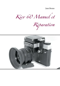 Kiev 60 manuel et réparation