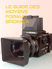le guide des moyens format Bronica