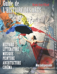 Bruno-Jean Villard - Guide de l'histoire des arts.