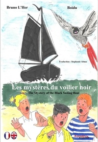 Bruno L'Her - Les mystères du voilier noir.