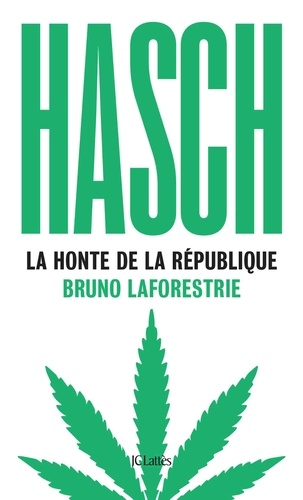 Hasch. La honte de la République - Occasion