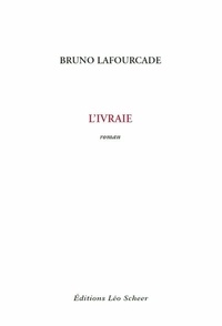 Bruno Lafourcade - L'ivraie.