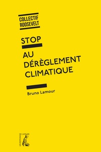 Bruno Lamour - Stop au dérèglement climatique.