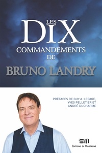 Téléchargez le pdf à partir des livres de safari en ligne Les Dix Commandements de Bruno MOBI 9782897920142 par Bruno Landry