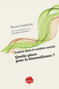 Cadres dans le médico-social : quelle place pour la bienveillance ?