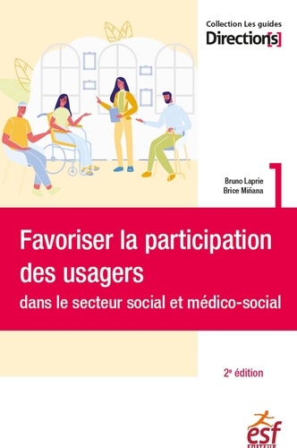 Favoriser la participation des usagers dans le secteur social et médico-social 2e édition