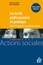 Bruno Laprie et Brice Miñana - Les écrits professionnels en pratique - Guide à l'usage des travailleurs sociaux.