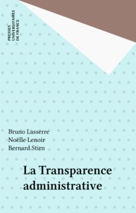 Bruno Lasserre et Noëlle Lenoir - La transparence administrative.