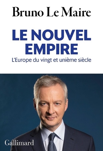 Le nouvel empire. L'Europe du vingt-et-unième siècle