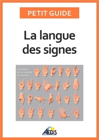 Bruno Le Prieur et Eric Foret - La langue des signes.