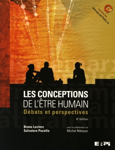 Bruno Leclerc et Salvatore Pucella - Les conceptions de l'être humain - Débats et perspectives.