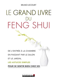 Le grand livre du feng shui