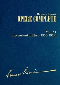 Bruno Leoni - Opere complete. XI: Recensioni di libri (1950-1959).