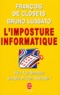 Bruno Lussato et François de Closets - L'imposture informatique.