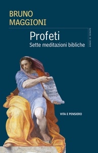 Bruno Maggioni - Profeti - Sette meditazioni bibliche.
