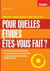 Quelles études sont (vraiment) faites pour vous ?
