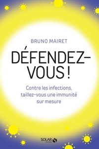 Bruno Mairet - Défendez-vous !.