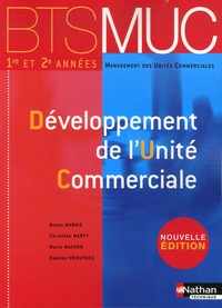 Développement de l'Unité Commerciale - BTS MUC... de Bruno Marais - Livre -  Decitre