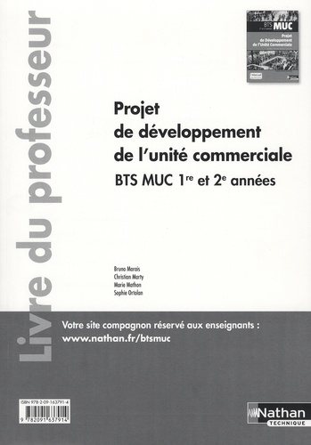 Bruno Marais et Christian Marty - Projet de développement de l'unité commerciale BTS MUC 1re et 2e années - Livre du professeur.