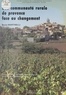 Bruno Martinelli - Une communauté rurale de Provence face au changement : Pourrières et ses environs dans la haute vallée de l'Arc.