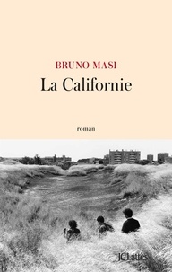 Bruno Masi - La Californie.