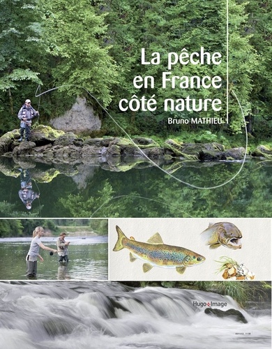 Bruno Mathieu - La pêche en France côté nature.