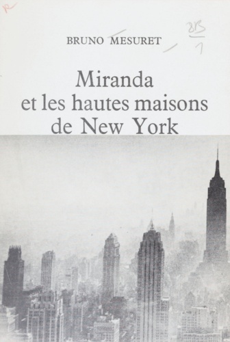 Miranda et les hautes maisons de New York