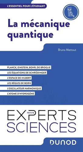 La mécanique quantique - L'essentiel pour... de Bruno Mettout - Grand  Format - Livre - Decitre