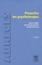 Bruno Millet-Ilharreguy et Jean-Marie Vanelle - Prescrire les psychotropes.