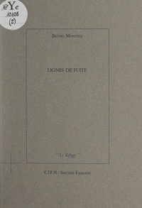 Bruno Montels et Julien Blaine - Lignes de fuite.