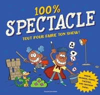 Amazon ebook store télécharger 100% Spectacle  - Tout pour faire ton show !