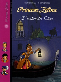 Bruno Muscat et Philippe Sternis - Princesse Zélina  : L'ombre du chat.