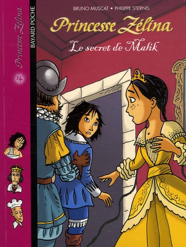 Bruno Muscat et Philippe Sternis - Princesse Zélina  : Le secret de Malik.