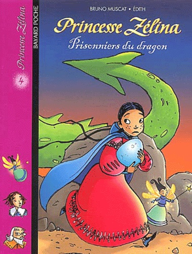 Bruno Muscat et  Edith - Princesse Zélina Tome 4 : Prisonniers du dragon.