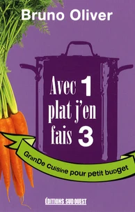 Avec 1 plat j'en fais 3