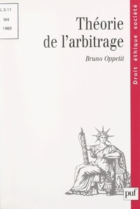 Bruno Oppetit et Dominique Bureau - Théorie de l'arbitrage.