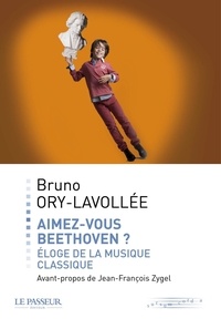 Bruno Ory-Lavollée - Aimez-vous Beethoven ?.
