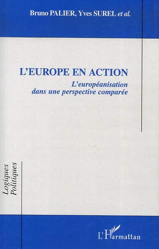 L'Europe en action. L'européanisation dans une perspective comparée