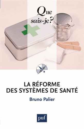 La réforme des systèmes de santé 7e édition