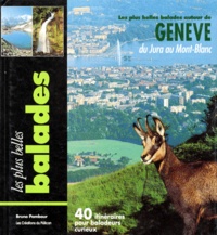 Bruno Pambour - Les Plus Belles Balades Autour De Geneve. Edition 1994.