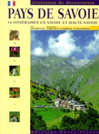 Bruno Pambour et Yves Paccalet - Pays De Savoie. 14 Itineraires En Savoie Et Haute-Savoie.