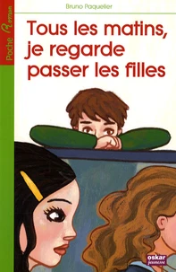 Tous les matins, je regarde passer les filles